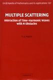 P-A Martin - Multiple Scattering - Interaction of Time-Harmonic Waves with N Obstacles.