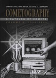 Gary-W Kronk et Maik Meyer - Cometography - A Catalog of Comets - Volume 6, 1983-1993.