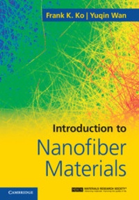 Frank K. Ko et Yuqin Wan - Introduction to Nanofiber Materials.
