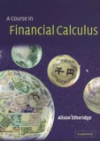 Alison Etheridge - A Course In Financial Calculus.