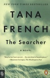Tana French - The Searcher.