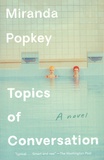 Miranda Popkey - Topics of Conversation.