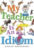 Jamie Gilson - My Teacher Is an Idiom.