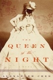 Alexander Chee - The Queen Of The Night.