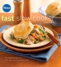  Pillsbury Editors - Pillsbury Fast Slow Cooker Cookbook.