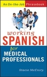 Stacie McEniry - Working Spanish For Medical Professionals.