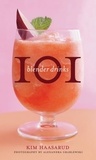 Kim Haasarud et Alexandra Grablewski - 101 Blender Drinks.