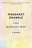 Margaret Drabble - The Radiant Way.