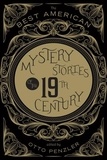 Otto Penzler - The Best American Mystery Stories Of The Nineteenth Century.