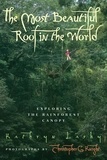 Kathryn Lasky - The Most Beautiful Roof in the World - Exploring the Rainforest Canopy.
