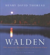 Henry David Thoreau - Walden - 150th Anniversary Illustrated Edition of the American Classic.