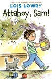 Lois Lowry - Attaboy, Sam!.