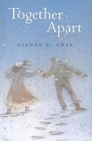 Dianne Gray - Together Apart.