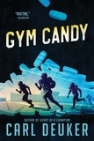 Carl Deuker - Gym Candy.