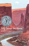 Scott O'Dell - Sing Down the Moon - A Newbery Honor Award Winner.