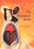 Jane Kurtz - The Storyteller's Beads.
