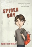 Ralph Fletcher - Spider Boy.