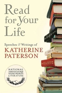 Katherine Paterson - Read for Your Life #10.