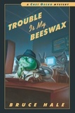 Bruce Hale - Trouble Is My Beeswax - A Chet Gecko Mystery.