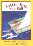 Monika Bang-Campbell et Molly Bang - Little Rat Sets Sail.
