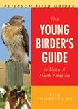 Bill Thompson III - The Young Birder's Guide To Birds Of North America.