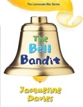 Jacqueline Davies - The Bell Bandit.