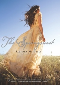 Saundra Mitchell - The Springsweet.