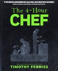 Timothy Ferriss - The 4-Hour Chef - The Simple Path to Cooking Like a Pro, Learning Anything, and Living the Good Life.