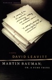 David Leavitt - Martin Bauman - or, A Sure Thing.