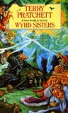 Terry Pratchett - Wyrd Sisters.