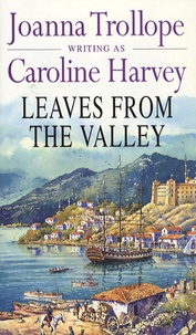 Joanna Trollope - Leaves from the valley.