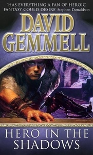 David Gemmell - Hero In The Shadows.