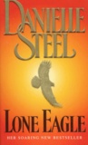 Danielle Steel - Lone Eagle.
