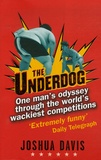 Joshua Davis - The Underdog.