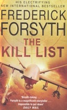 Frederick Forsyth - The Kill List.