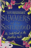 Ann Brashares - Summers of the Sisterhood  : The Sisterhoog of the Travelling Pants.
