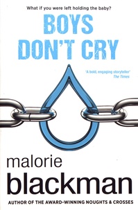 Malorie Blackman - Boys Don't Cry.