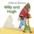 Anthony Browne - Willy and Hugh.