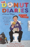 Anthony McGowan - The Donut Diaries of Dermot Milligan - Revenge is Sweet.