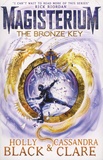 Holly Black et Cassandra Clare - Magisterium - Book 3, The Bronze Key.