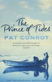 Pat Conroy - The Prince Of Tides.