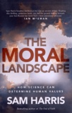 Sam Harris - The Moral Landscape - How Science Can Determine Human Values.