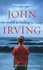 John Irving - The World According to Garp.