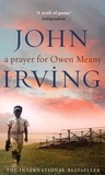 John Irving - A Prayer For Owen Meany.