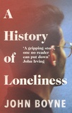 John Boyne - A History of Loneliness.