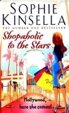 Sophie Kinsella - Shopaholic to the Stars.