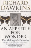 Richard Dawkins - An Appetite for Wonder - The Making of a Scientist.