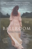 Anna Hope - The Ballroom.