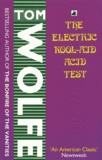 Tom Wolfe - The electric kool-aid acid test.