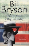 Bill Bryson - Notes from a Big Country.